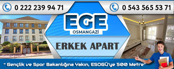 Ege Erkek Apart Osmangazi Eskişehir